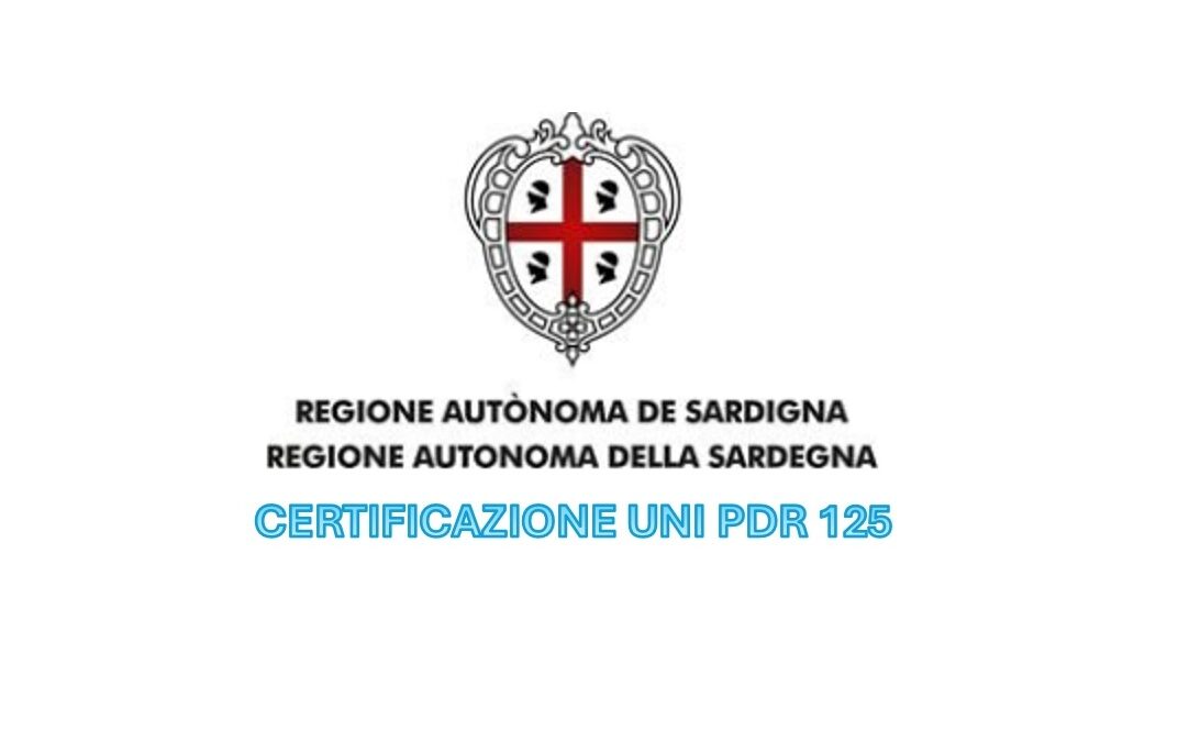 Ottieni la Certificazione UNI/PdR 125 – la Regione Sardegna ti finanzia fino al 100%!